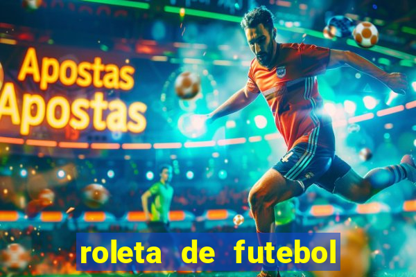 roleta de futebol carreira roleta de jogadores de futebol